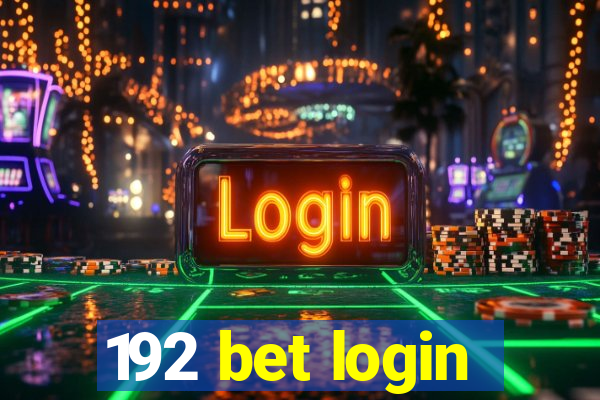 192 bet login